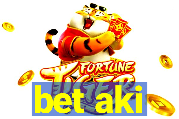 bet aki